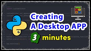 Create Desktop App Using Python Customtkinter in 3 minutes