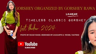 Lhakarto Last Gorshey 2024 Timeless Classic Gorshey | ડિસેમ્બર 18 2024 | 4K