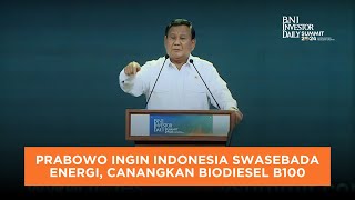 Prabowo Ingin Indonesia Swasebada Energi, Canangkan Biodiesel B100 | Beritasatu