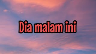 🔮Dia malam ini 🔮