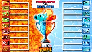 🔥🔥FIRE PLANTS Vs. ICE PLANTS🧊🧊 Who will win? - ATTACK ZOMBIE