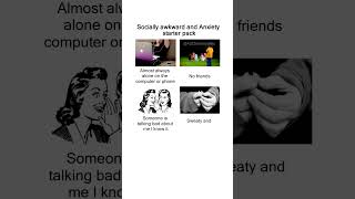 Socially awkward and anxiety starter pack meme #Memes