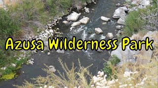 Azusa Wilderness Park Scenic Tour