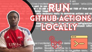Testing your GitHub actions pipeline locally with Act
