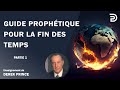 Guide prophétique pour la fin des temps - Partie 1 - Derek Prince