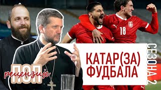 Поп рецензије 037 - КАТАР(ЗА) ФУДБАЛА - о.Гојко Перовић и о.Павле Божовић