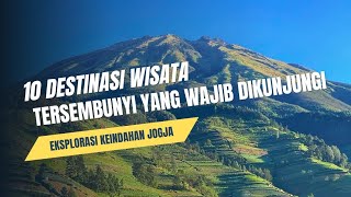 Eksplorasi Keindahan Jogja: 10 Destinasi Wisata Tersembunyi yang Wajib Dikunjungi | JOGJA OFFICIAL