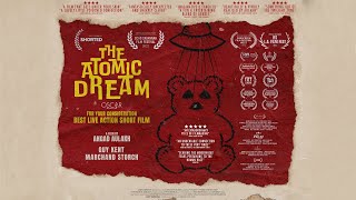 THE ATOMIC DREAM - Oscar-Qualified, Award-Winning Short Film [4K]