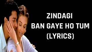 Zindagi Ban Gaye Ho Tum (Lyrics) Kasoor | Udit Narayan & Alka Yagnik