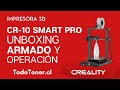 CR-10 Smart Pro Creality 🤖 - Armado - Tutorial - Montaje - Unboxing 🛠