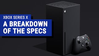 Xbox Series X  Specs - How Powerful is the New Xbox?
