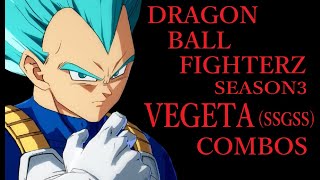 【S3】DRAGON BALL FIGHTERZ VEGETA(SSGSS) BASIC COMBOS 【ドラゴンボールファイターズ ベジータ(SSGSS) 基礎コンボ】