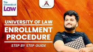 University of Law Enrollment procedure | Step by Step Guide | Easy Enrollment process