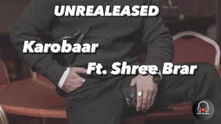Karobaar Shree Brar /UNREALEASED/new punjabi song 2023 @Asg_studioz