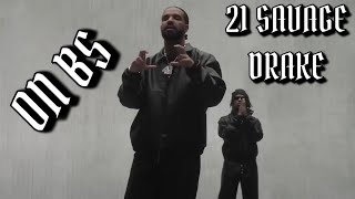ON BS - Drake ft 21 Savage (no outro)