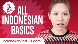 Learn Indonesian in 35 Minutes - ALL Basics Every Beginners Need