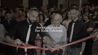 Emotional video - Inaugurazione nuovo locale Bar Italia Polistena (© Alessandro Pecora filmaker)