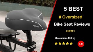 ✅ Best Oversized Bike Seat Reviews in 2023 👌 Top 5 Perfect Picks For Any Budget