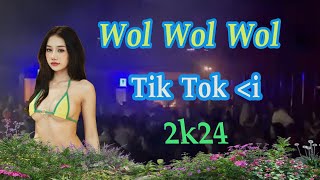 wol wol wol x Remix Hiphop 2k24 I tik tok song , Khmer Remix