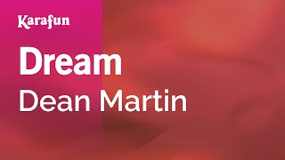 Dream - Dean Martin | Karaoke Version | KaraFun