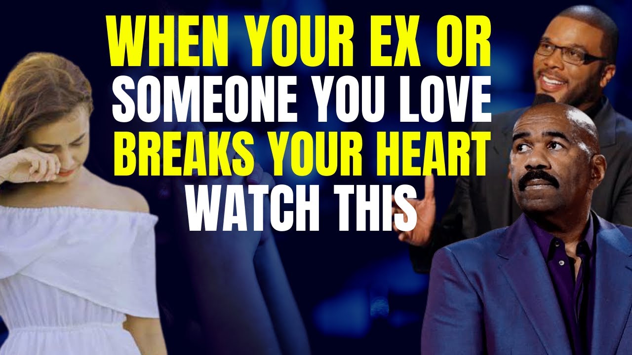 When Your Ex Or Someone You Love Breaks Your Heart - Powerful ...