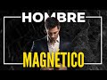 6 SECRETOS Que Te Convierten En Un HOMBRE MAGNÉTICO