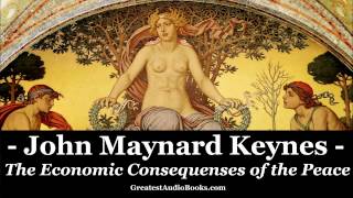 JOHN MAYNARD KEYNES: The Economic Consequences of the Peace FULL Audiobook