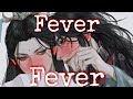 🎶 Anti~Nightcore 🎶 ~ Fever ~