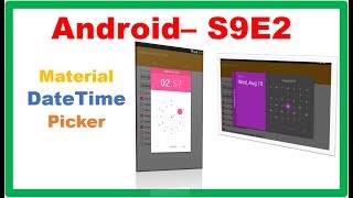 Android S9E2 : MaterialDateTimepicker - With Options/Settings