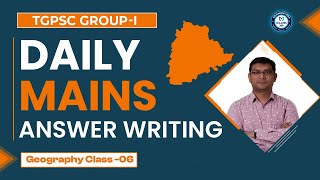 Tgpsc group-I | Mains Answer Writing | Geography Answer Writing Strategy