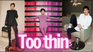 Kris Jenner's weight loss process is 'increasingly scary', the mother appears too skinny
