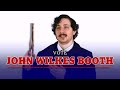 vote john wilkes booth for president.