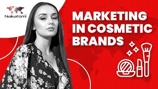 How to lead a successful campaign for cosmetic brands? – marketing in the beauty industry