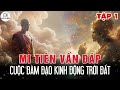 cuộc Đàm Đạo kinh Động trời Đất kinh mi tiên vấn Đáp tập 1