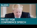 PM Boris Johnson set for major conference speech | ITV News