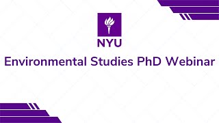 NYU Environmental Studies PhD Webinar