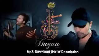 Dagaa Mp3 (Audio) |Himesh ke Dil Se The Album | Himesh Reshammiya | Sameer Anjaan | Mohd Danish