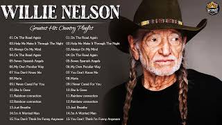 Willie Nelson Greatest Hits - Willie Nelson Best Songs 2022