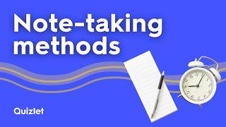 5 Note-Taking Methods Explained | How to Take Better Notes in Class