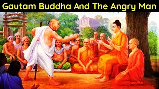 Angry Man Act and Buddha Teaching Story In English | Buddha And Angry Man | Motivational Story |