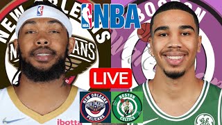 LIVE: NEW ORLEANS PELICANS vs BOSTON CELTICS | NBA | PLAY BY PLAY | SCOREBOARD