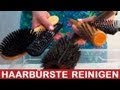 Haarbürste reinigen • günstig und einfach • Tutorial