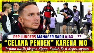 🚨 "CELANA PENDEK" : Hanya Karena Mo 🎯 PEP LIJNDERS : Manager Baru Ajax 🔴 Berita Liverpool Terbaru