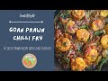 Goan Prawn Chilli Fry| Shrimp Chilly Fry| Goan Cuisine Special
