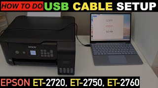 Epson Printer PC USB Cable Setup EcoTank ET-2720, ET-2750, ET-2760.