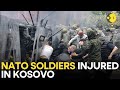 NATO to send 700 more troops to Kosovo to contain violence | Clashes in Serbia | WION Live