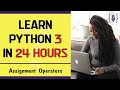 Learn python 3 programming - Python Assignment Operators [lesson 10]