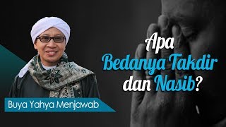 Apa Bedanya Takdir dan Nasib? - Buya Yahya Menjawab