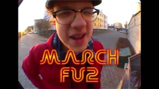 March - FU2 [OFFICIAL VIDEO]