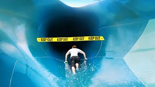 he couldn’t escape the BANNED water slide..